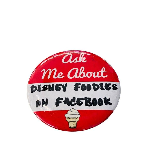 Collectible 3" Pinback Button "Ask me About Disney Foodies on Facebook" - Picture 13 of 13
